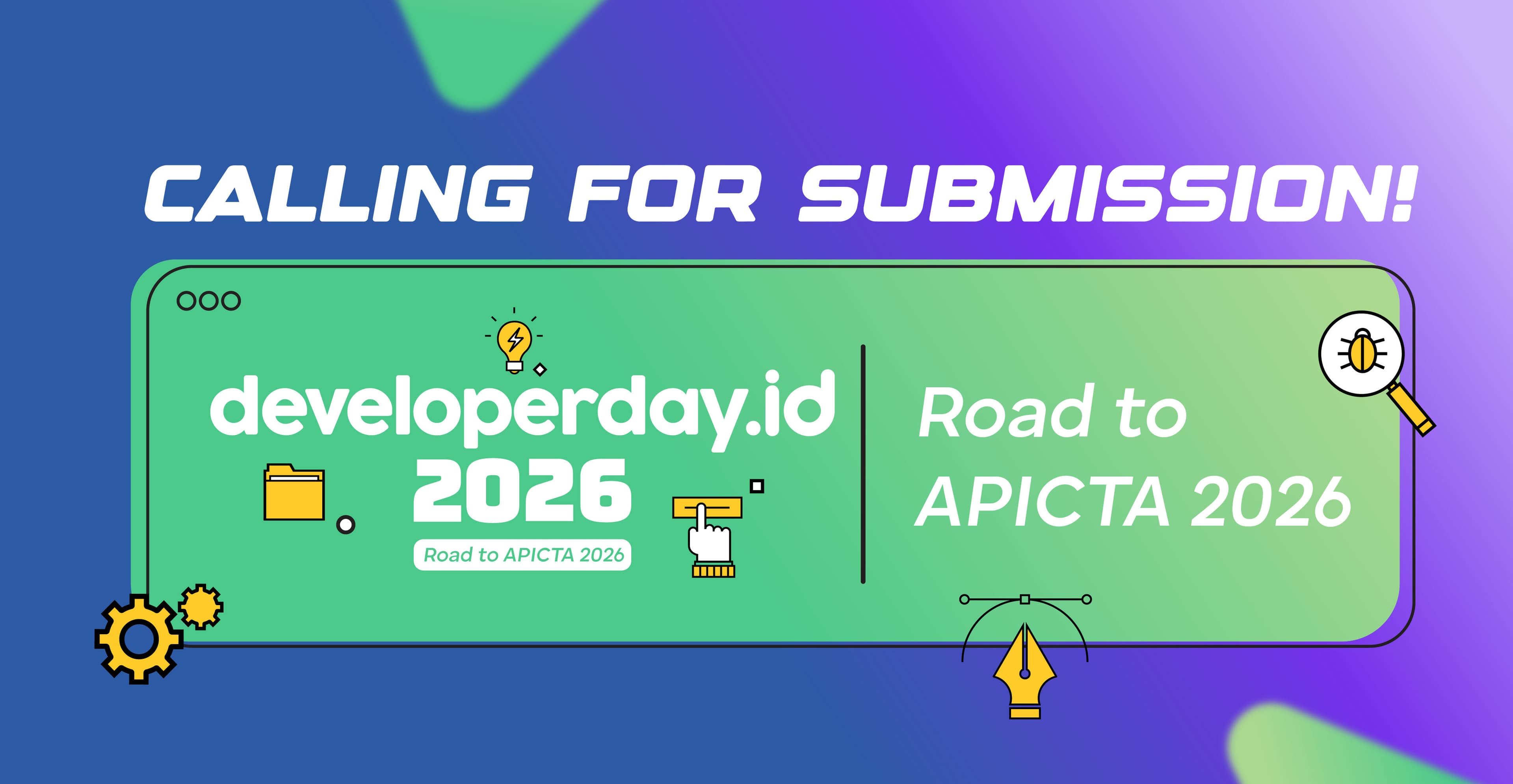 Calling for Submission — developerday.id 2026, Road to APICTA 2026