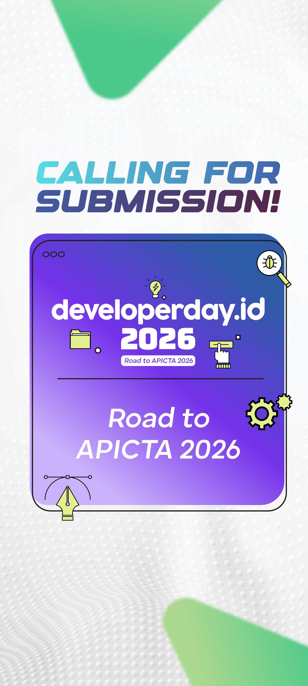 Calling for Submission — developerday.id 2026, Road to APICTA 2026